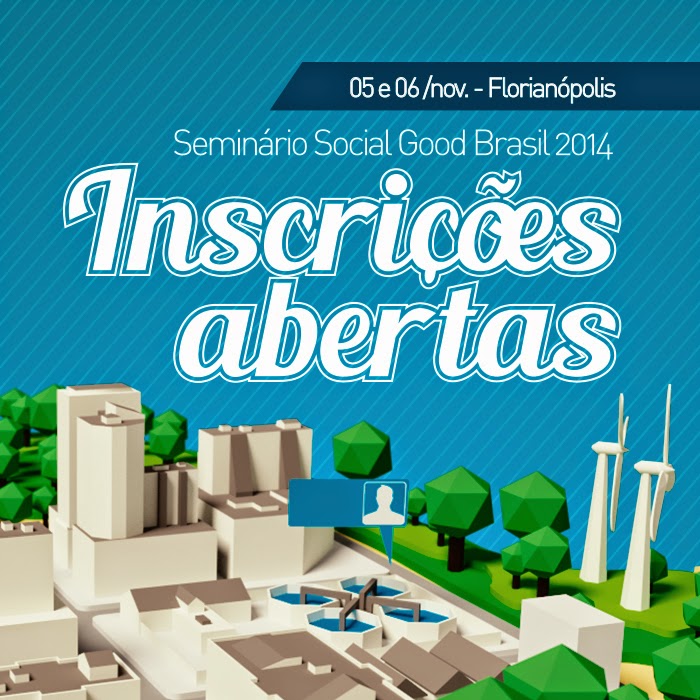 Seminário Social Good Brasil 2014