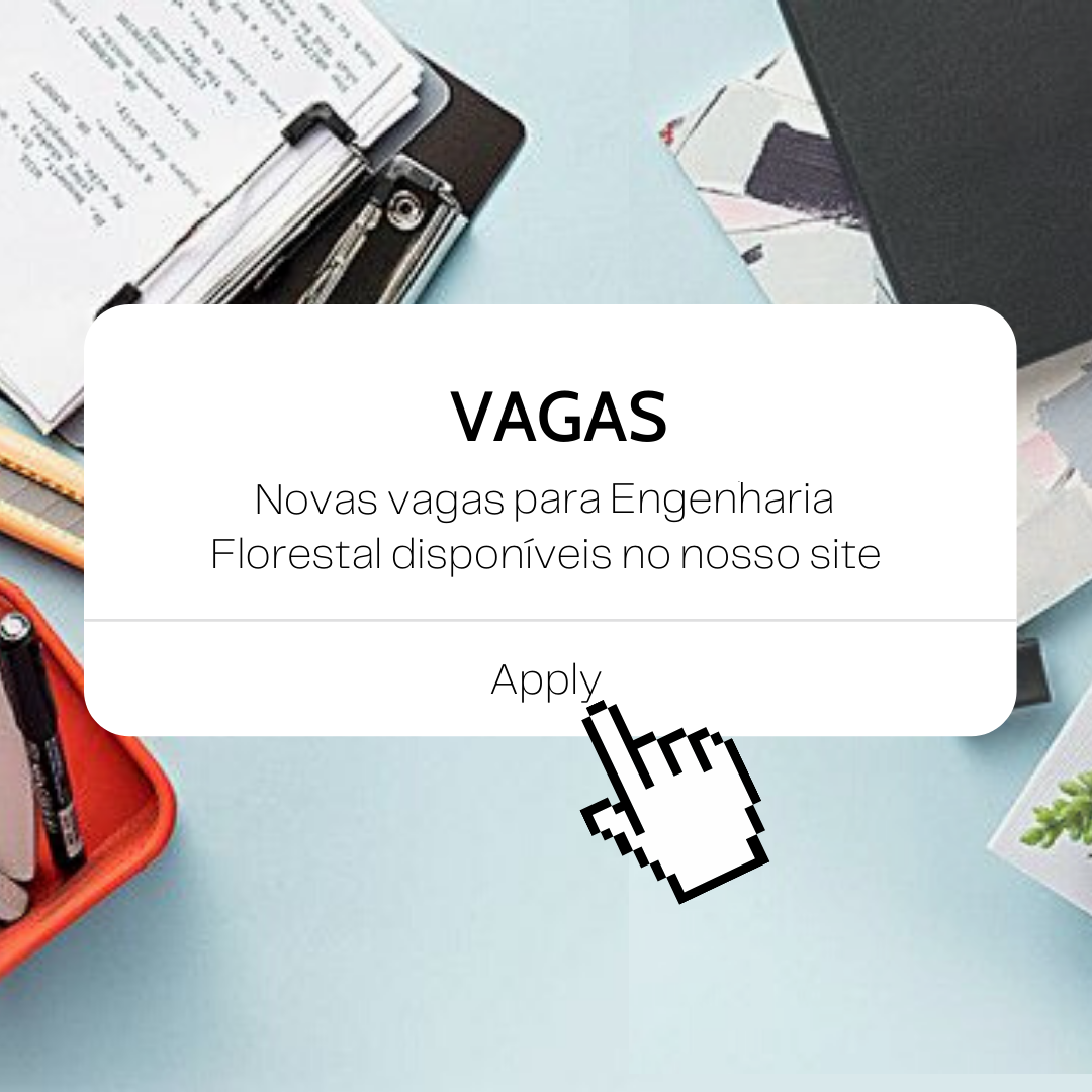 [Vagas da semana] Vagas e editais para Engenharia Florestal e afins