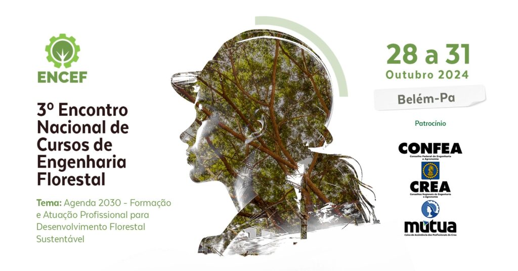 3º Encontro Nacional de Cursos de Engenharia Florestal - ENCEF 2024